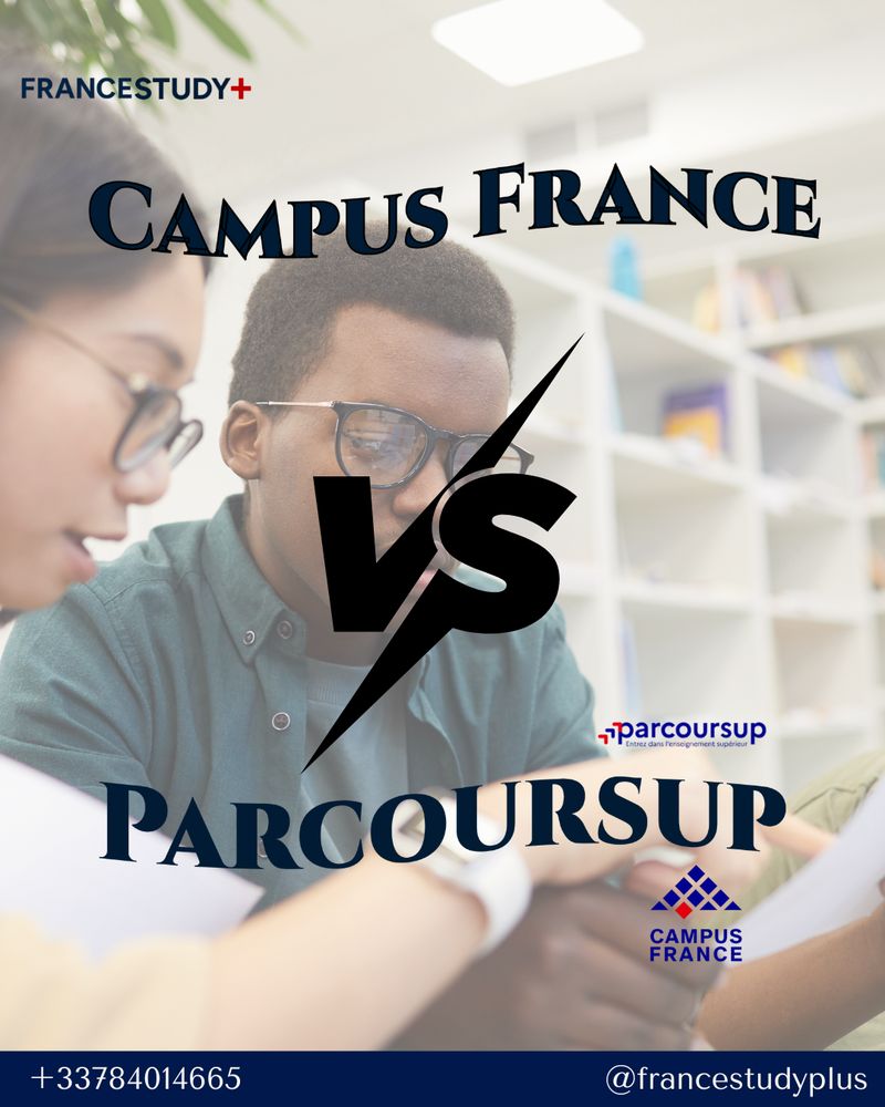 Parcoursup ou Campus France différences étudiants étrangers